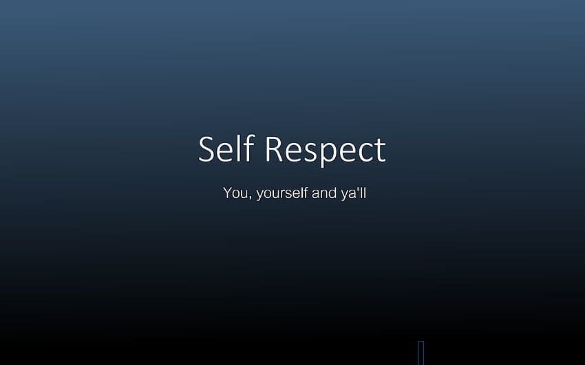 Best 5 Self Respect on Hip, self esteem HD wallpaper
