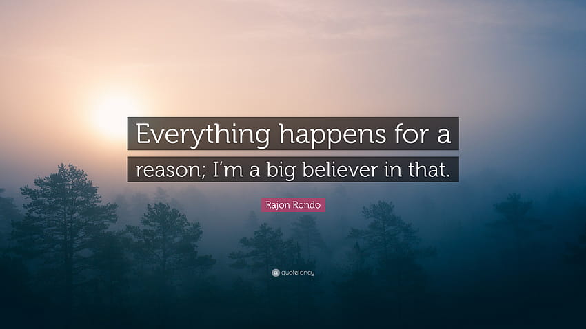 Rajon Rondo Quote: “Everything happens for a reason; I'm a big believer in that.” HD wallpaper