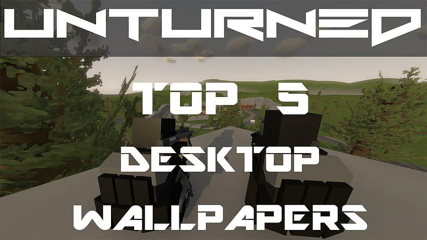 Top 5 Unturned [SNIPER PACK] [Good] HD wallpaper