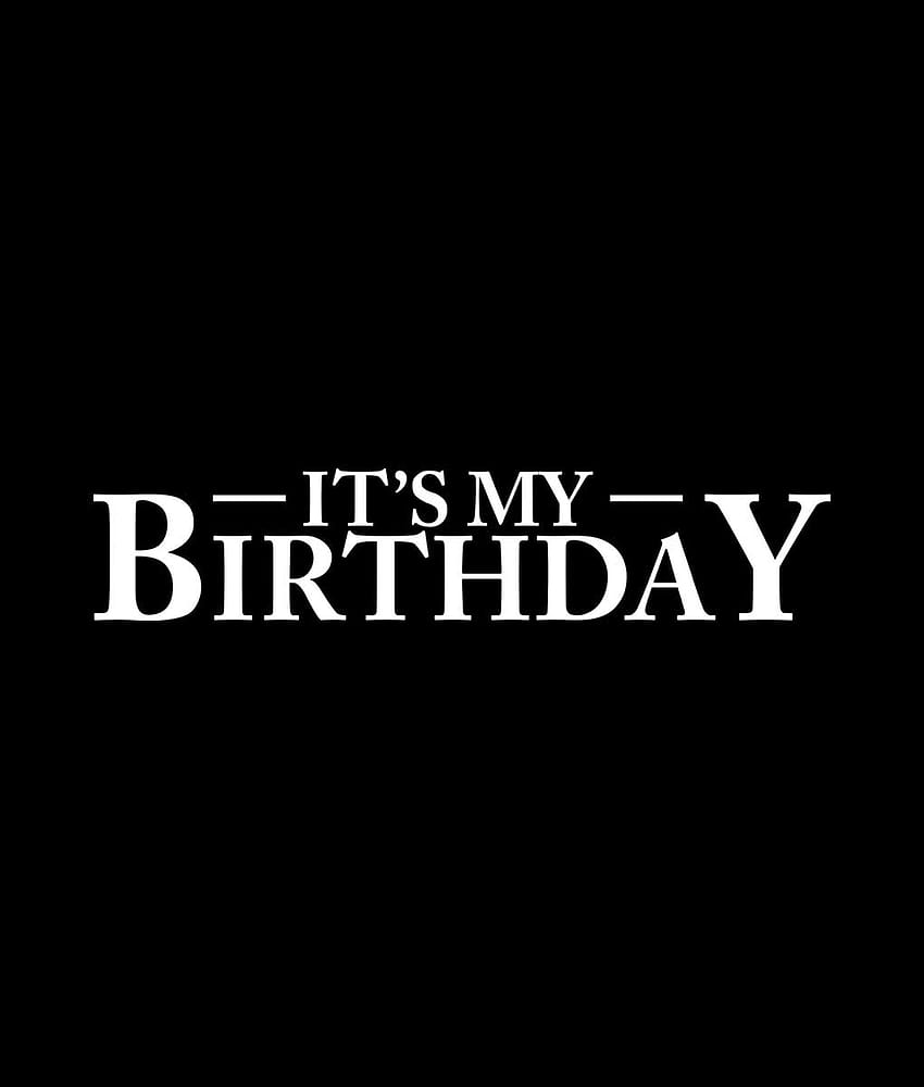 My Birthday Wallpapers  Top Free My Birthday Backgrounds  WallpaperAccess