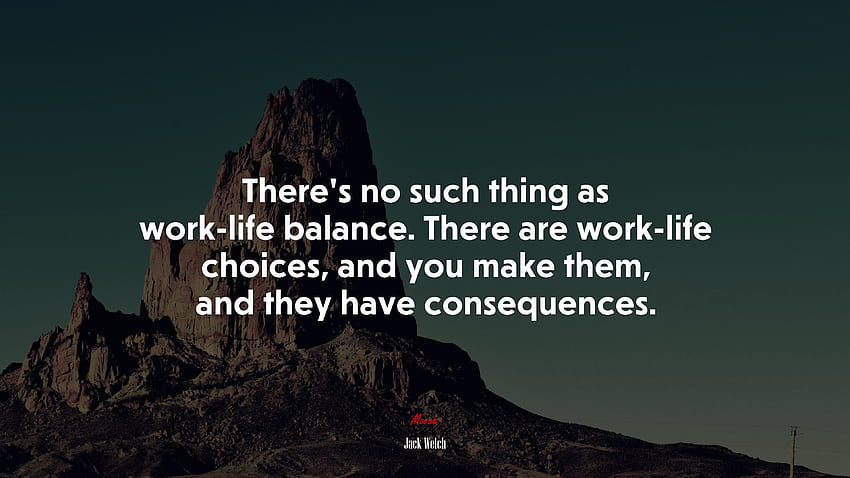 678300 There's no such thing as work, work life balance HD wallpaper