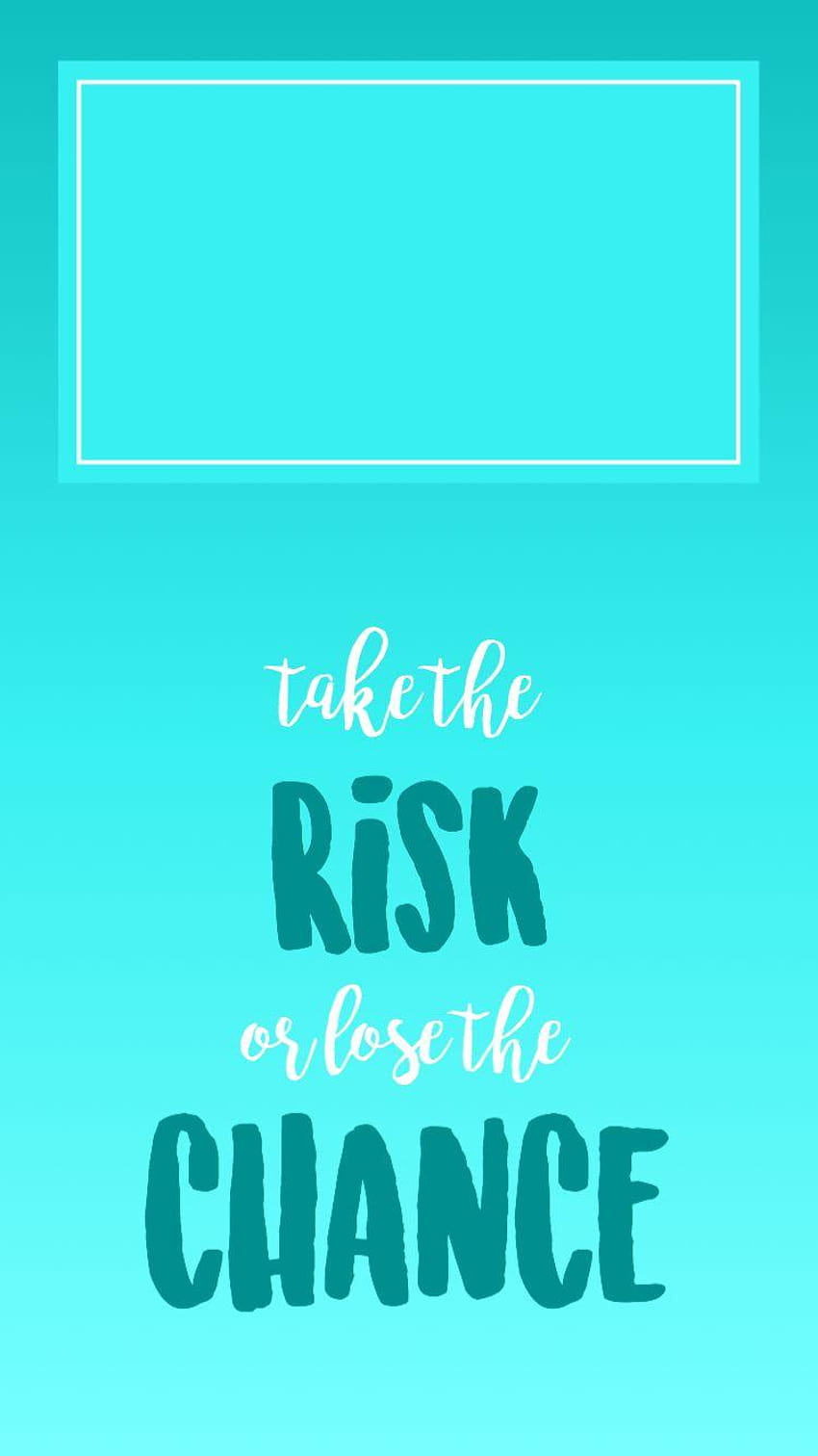Cute Teal Mint Green Aqua Take the risk or lose the chance Time HD phone wallpaper