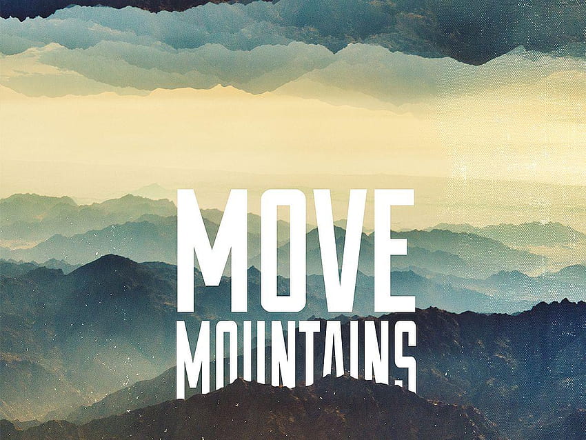 Der Berg kann versetzt werden!, Glaube kann Berge versetzen HD-Hintergrundbild