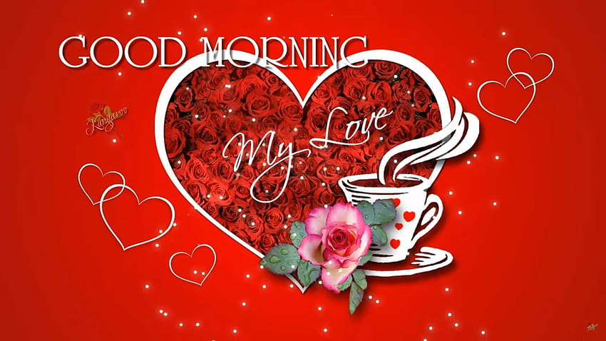 Good Morning My Love Have A Blessed Day For Mobile Phones Tablet And PC : 13 HD wallpaper