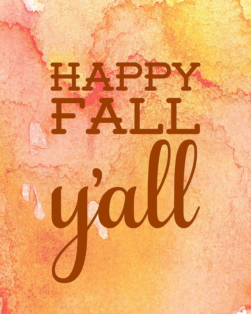 happy-fall-y-all-printable-happy-autumn-hd-phone-wallpaper-pxfuel