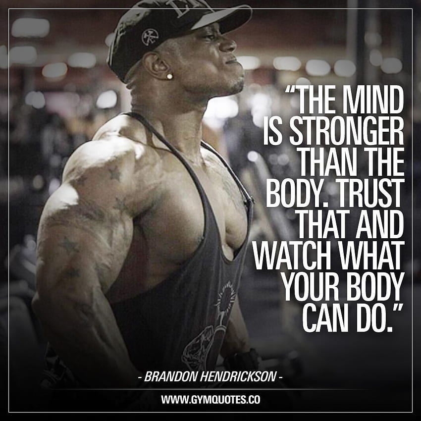 Frase de Brandon Hendrickson: A mente é mais forte que o corpo. Papel de parede de celular HD