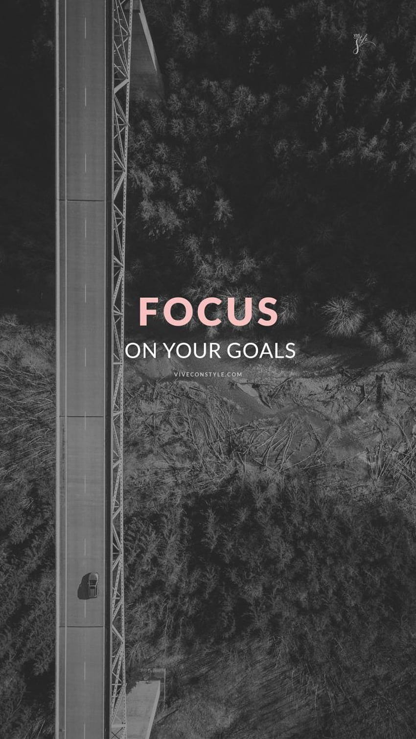Fokus pada tujuan Anda, tujuan hidup wallpaper ponsel HD