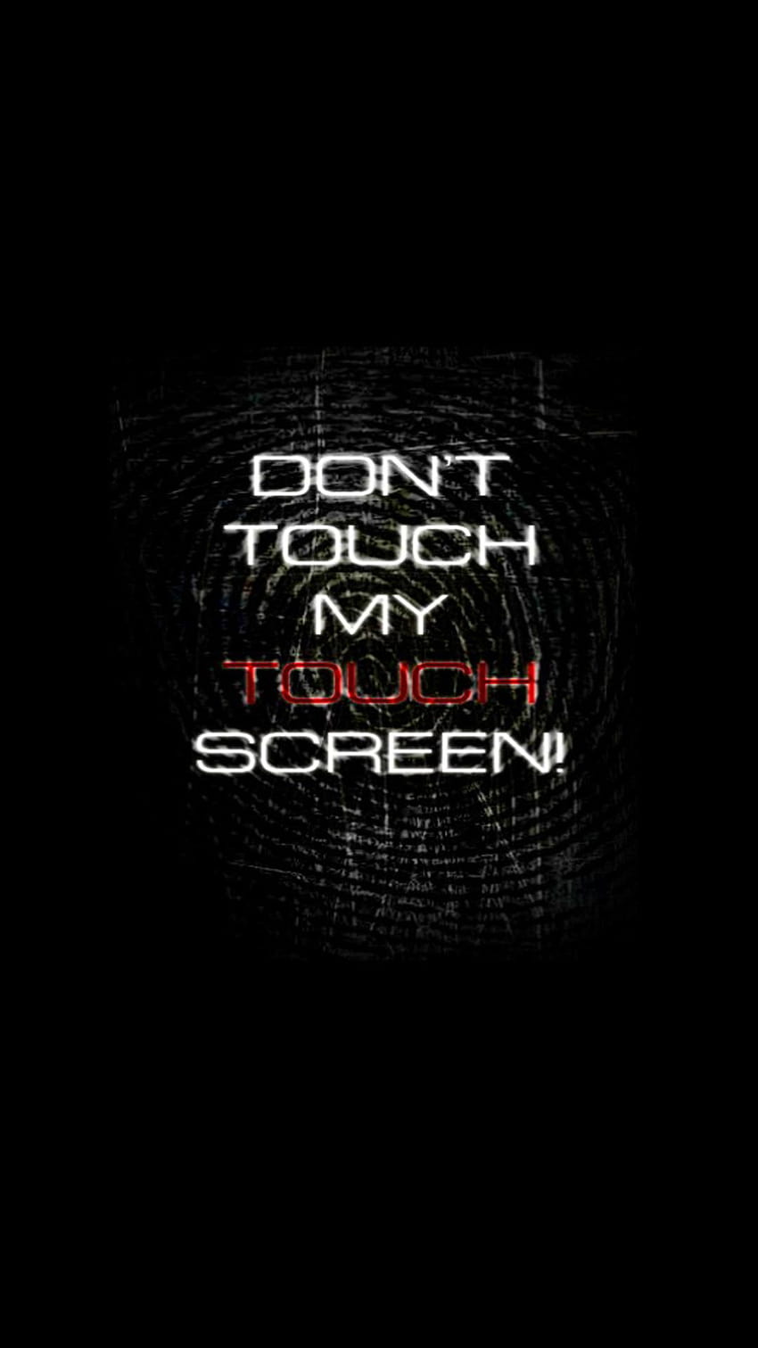 Don T Touch My Phone, get of my phone HD phone wallpaper