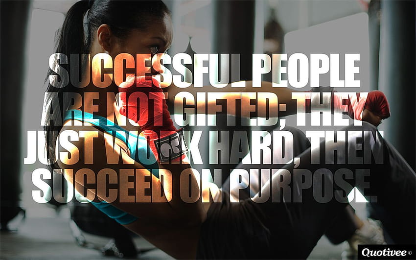 Successful people are not gifted; they just work hard then succeed on purpose HD wallpaper