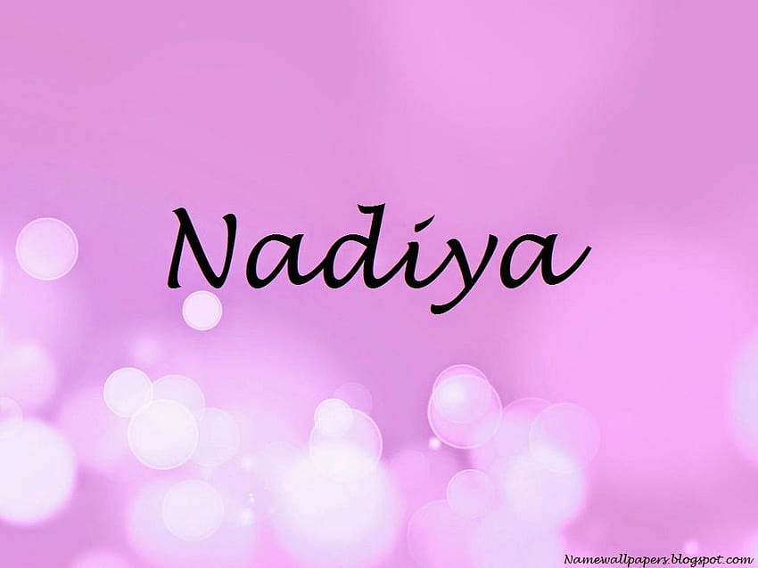 Nadiya Name Nadiya  Name Urdu Name Meaning Name Logo Signature HD wallpaper   Pxfuel