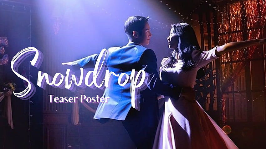 Snowdrop' Kdrama Poster Teaser Starring Jung Hae In and Jisoo, snowdrop kdrama HD wallpaper