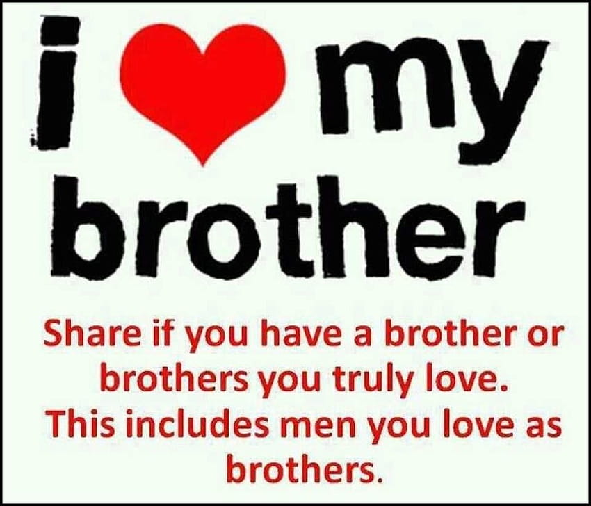 I Love My Brother , and for Facebook, Tumblr, Pinterest, and Twitter, i love my brothers HD wallpaper