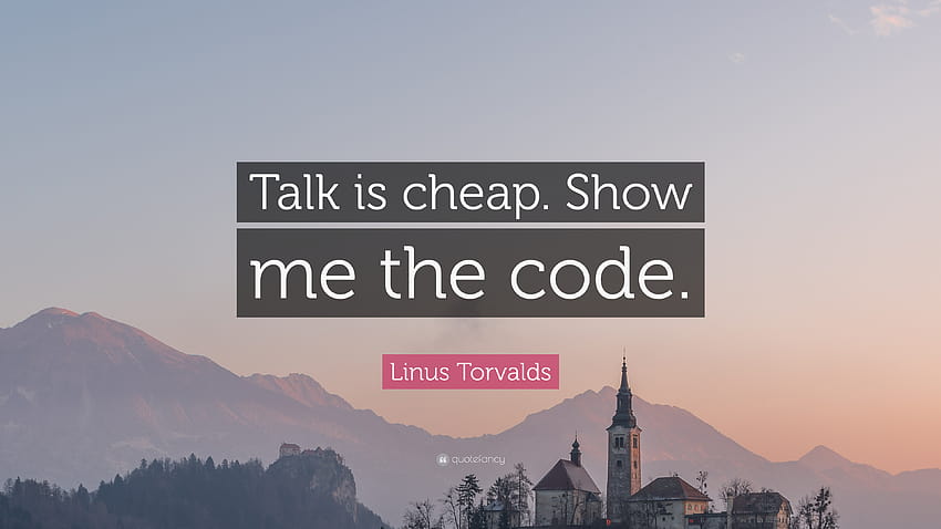 Linus Torvalds kutipan: “Bicara itu murah. Tunjukkan kodenya.”, bicara itu murah tunjukkan kodenya Wallpaper HD