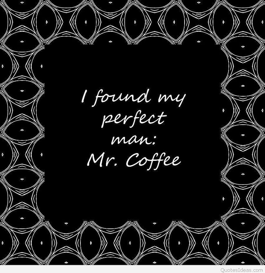 Top coffee quotes , coffee sayings messages HD phone wallpaper