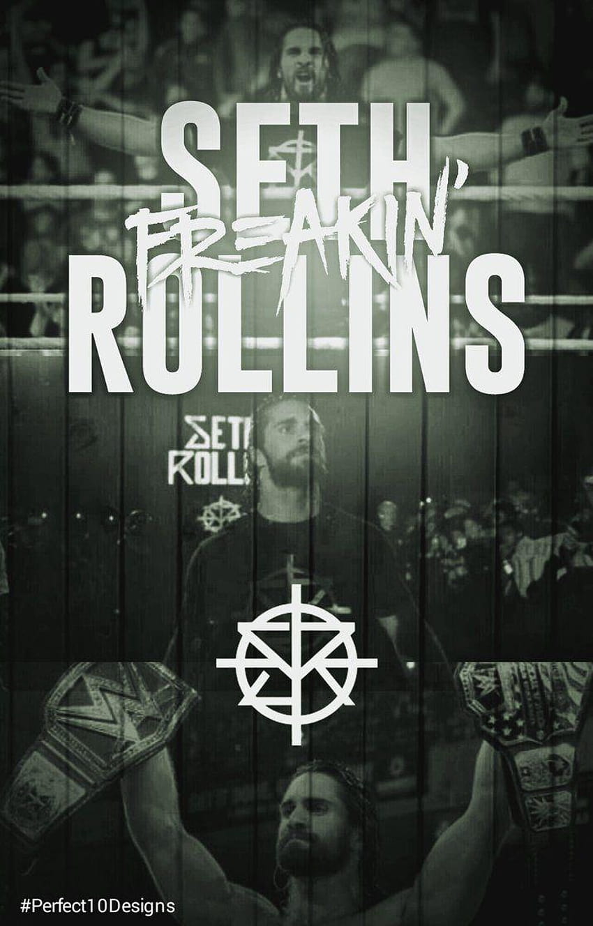 Seth Rollins. . by Perfect10Designs, seth rollins 2018 HD phone wallpaper