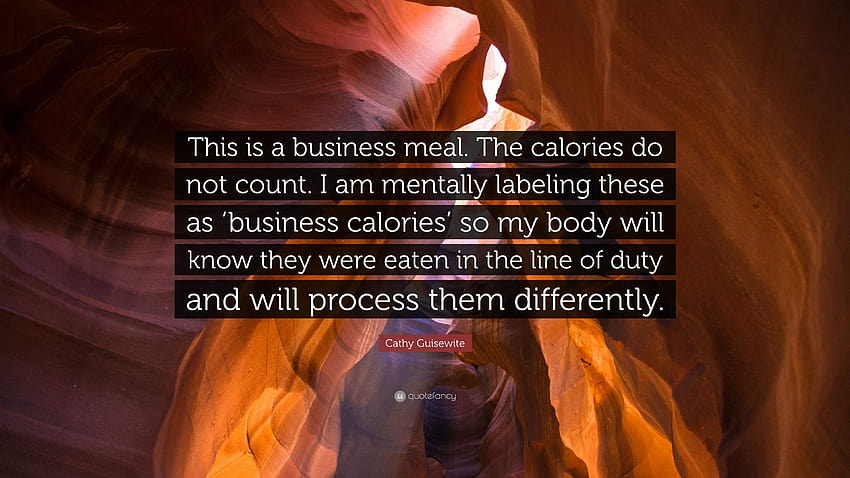 Citação de Cathy Guisewite: “Esta é uma refeição de negócios. as calorias fazem papel de parede HD