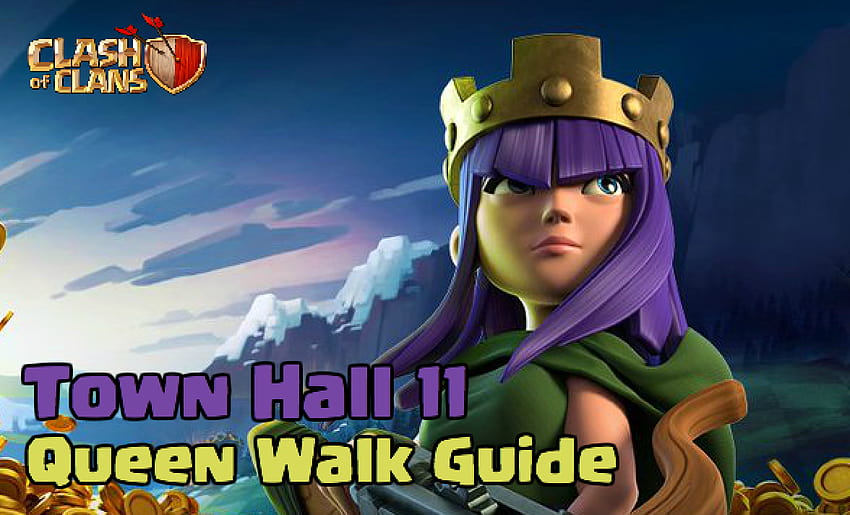Town Hall 11 Complete Queen Walk Strategy Guide HD wallpaper
