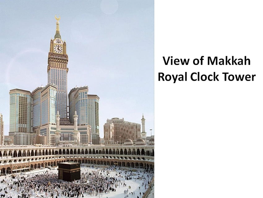 Makkah Clock Royal Tower:메카에 있는 세계에서 가장 큰 시계탑: : HD 월페이퍼