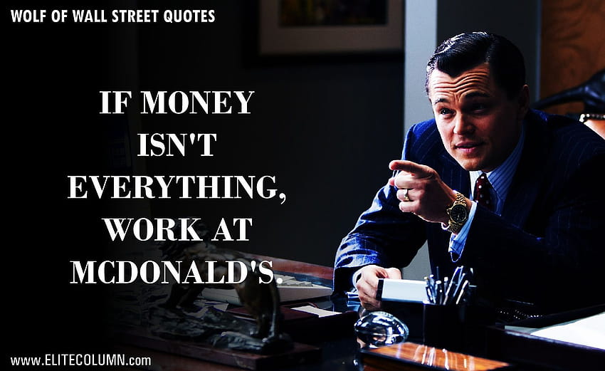 Wolf of Wall Street Quotes, the wolf of wall street HD wallpaper
