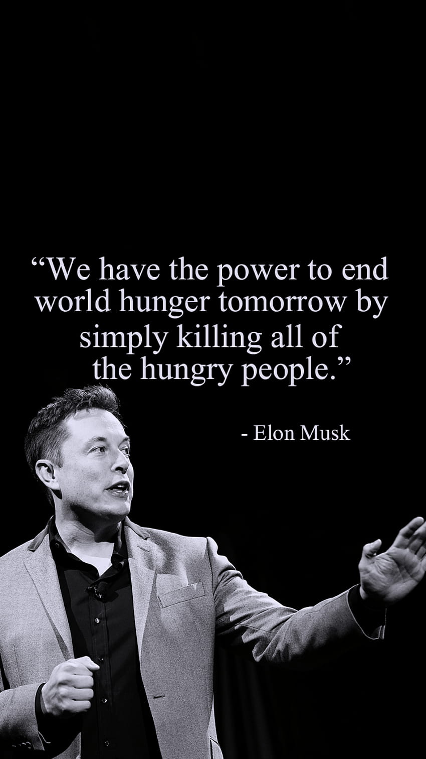 Had a request for a mobile version of an Elon Musk post I made, elon musk  quotes mobile HD phone wallpaper | Pxfuel