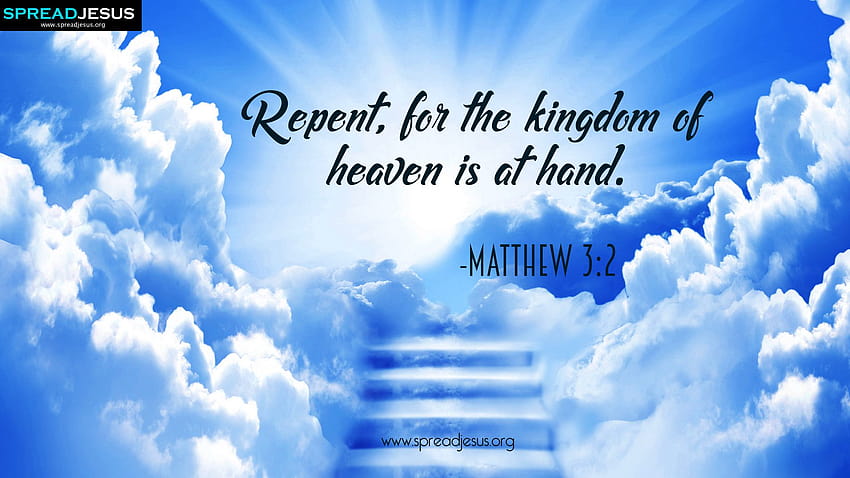 Repent, for the kingdom of heaven is at hand.”, repentance HD wallpaper