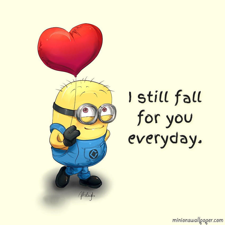 I Still Fall For You Everyday [Cute Minion Quote], minion quotes HD phone wallpaper