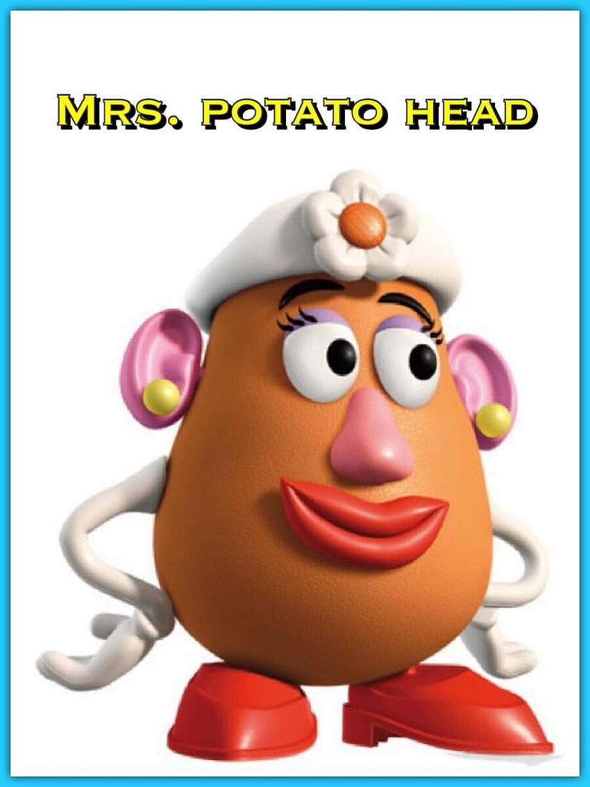 MRS. POTATO HEAD Mr. Potato Head's wife and female counterpart. Unlike her husband, Mrs. Potato Head is sweet and not hot HD phone wallpaper