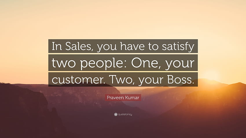 Praveen Kumar Quote: “In Sales, you have to satisfy two people HD wallpaper