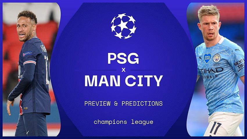 PSG vs Man City live stream, predictions & team news HD wallpaper