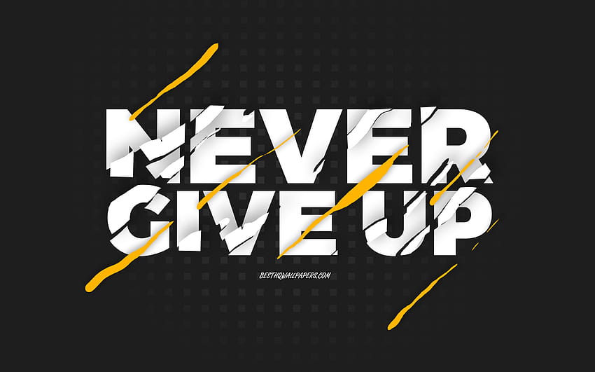Never Give Up, черен фон, творческо изкуство, концепции на Never Give Up, мотивационни цитати, вдъхновение с резолюция 3840x2400. Високо качество, отказвам се HD тапет