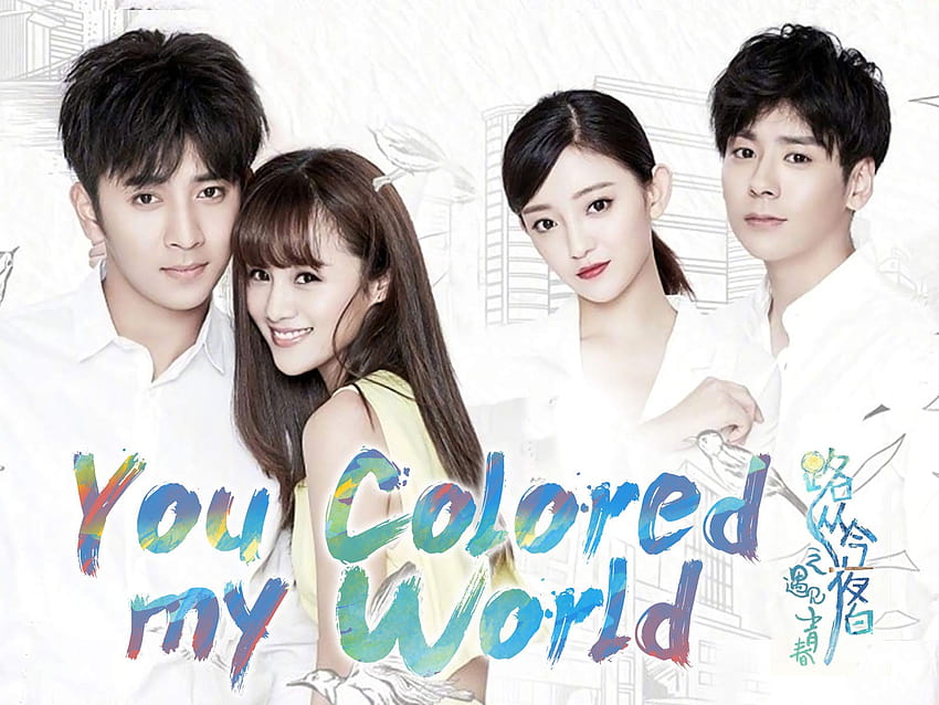 Tonton Klip: You Colored My World, remaja drama cina Wallpaper HD