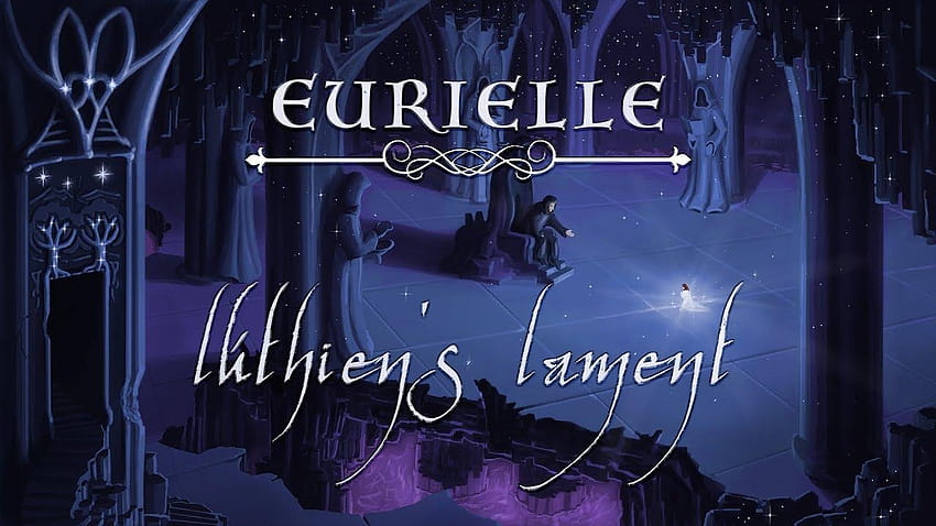 Eurielle: “Lúthien's Lament”, An Excellent Song for the Most, luthien tinuviel HD wallpaper
