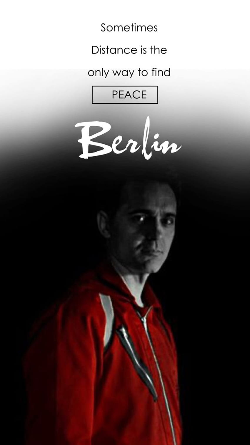 Sometimes distance is the only way to find peace., iphone berlin money heist HD phone wallpaper
