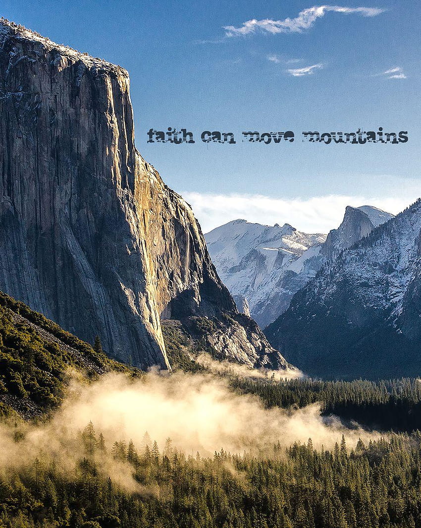 Faith Can Move Mountains HD phone wallpaper