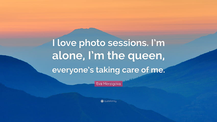Eva Herzigova Quote: “I love sessions. I'm alone, I'm the queen, everyone's taking care of me.” HD wallpaper