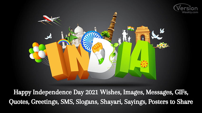 Independence Day 2021: Wishes, Messages, GIFs, Quotes, Greetings, SMS, Slogans, Shayari, Sayings, Posters to Share – Version Weekly, independence day 2021 india HD wallpaper