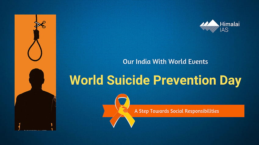 World Suicide Prevention Day, Himalai IAS,KAS, IES coaching HD wallpaper