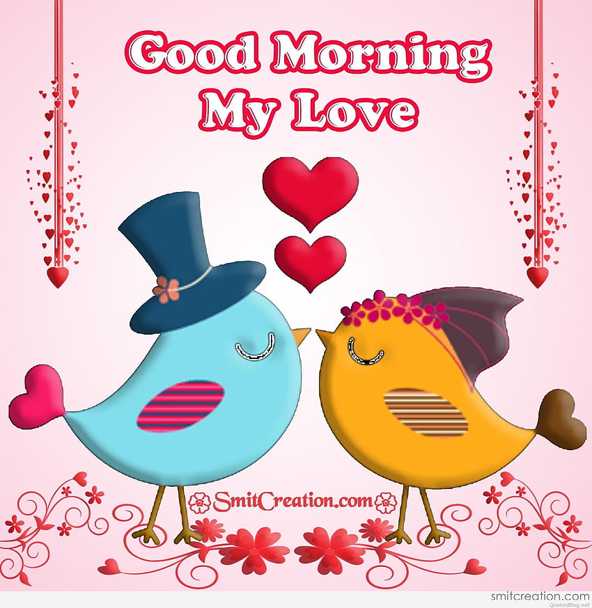 Good Morning My Love , DP Status, Messages and HD phone wallpaper
