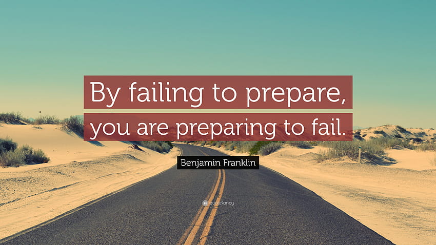 Zitat von Benjamin Franklin: „Wenn Sie sich nicht vorbereiten, bereiten Sie sich auf das Scheitern vor.“ HD-Hintergrundbild