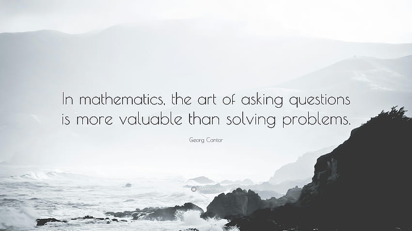 Georg Cantor Quote: “In mathematics, the art of asking questions, math problems HD wallpaper