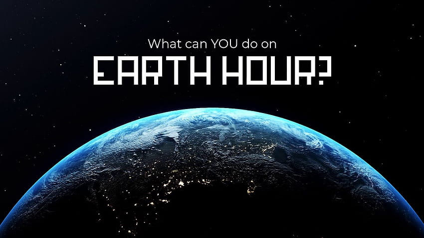 Earth Hour rund um die Welt im Jahr 2022, Earth Hour 2022 HD-Hintergrundbild