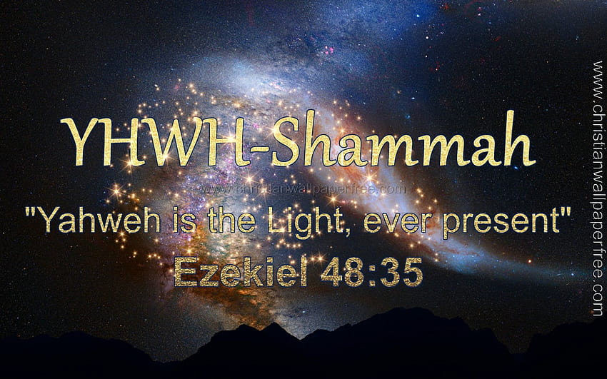 Yhwh Shamma Ezekiel 48 Verse 35 HD wallpaper