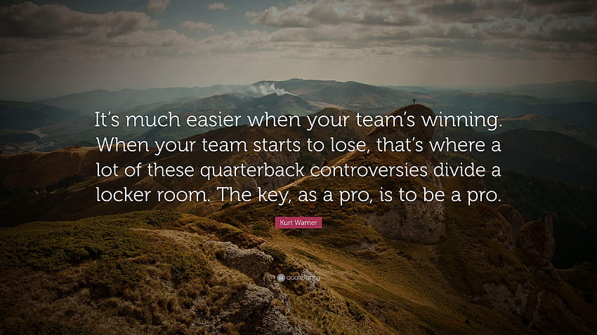 Kurt Warner Quote: “It's much easier when your team's winning HD wallpaper