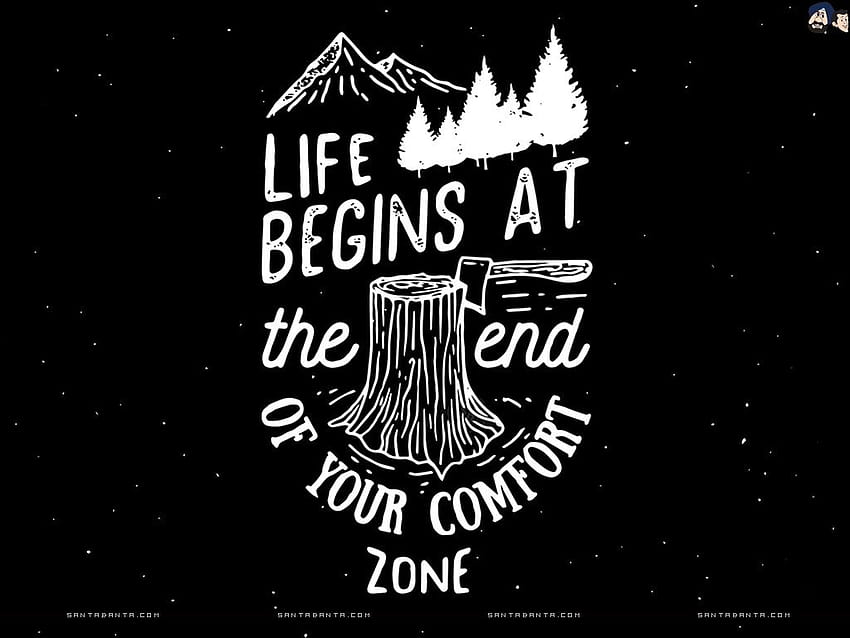 Life begins at the end of your comfort zone HD wallpaper