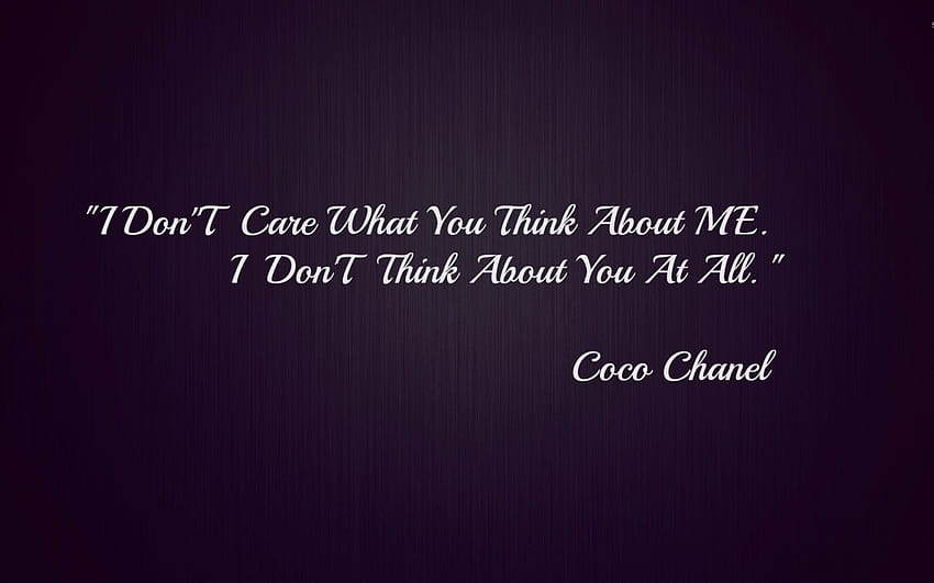 I dont care what you think about me Quote [1920x1080] for your , Mobile & Tablet HD wallpaper