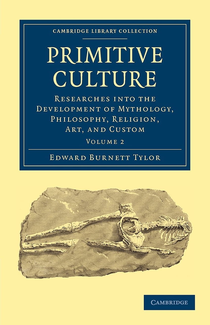 Biblioteca di Cambridge: Antropologia: cultura primitiva, Edward Burnett Tylor Sfondo del telefono HD