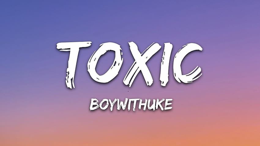 BoyWithUke – Toxic, toxic boywithuke HD wallpaper
