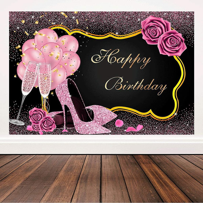 Amazon : Happy Birtay Backdrop Pink and Black Women Birtay Party Banner Salto Alto Champagne Pink Rose Backgrounds Birtay Prom Supplies 6x4ft : Electronics Papel de parede de celular HD