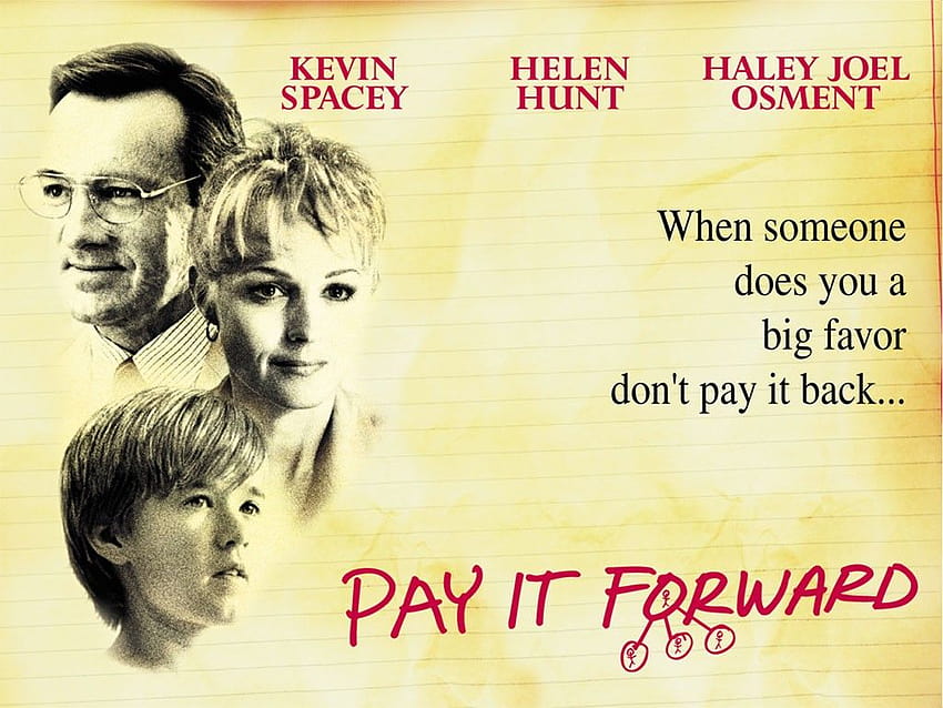 Pay It Forward: 검토 HD 월페이퍼