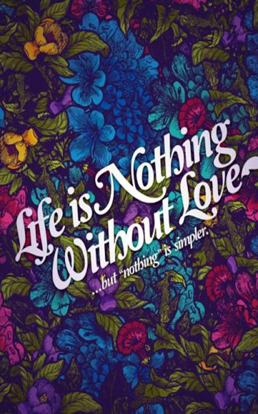 Life Is Nothing Without Love Ultra Mobile, mobile love HD phone wallpaper